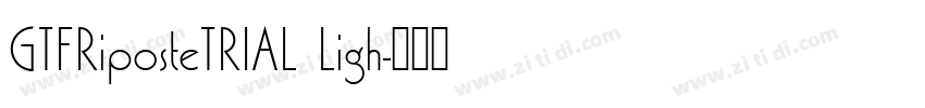 GTFRiposteTRIAL Ligh字体转换